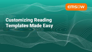EMSOW for the PROs: Customizing Reading Templates Made Easy!