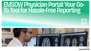 EMSOW Physician Portal: Your Go-To Tool for Hassle-Free Reporting